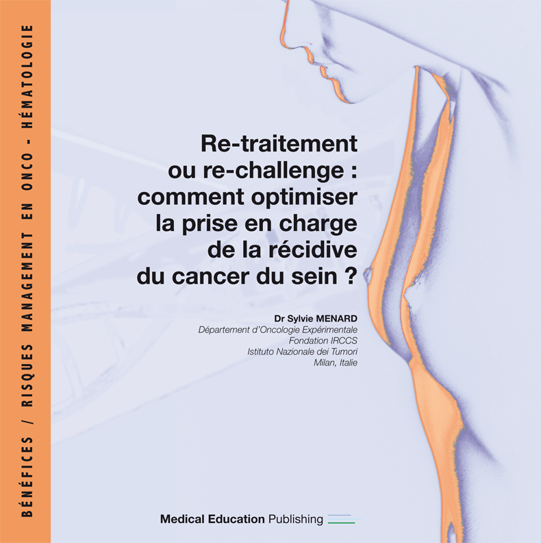 Re-traitement ou re-challenge : comment optimiser la prise en charge de la récidive du cancer du sein